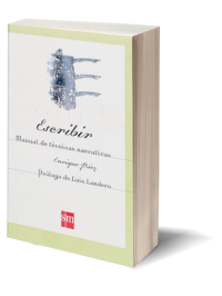 Escribir. Manual de técnicas narrativas de Enrique Páez.