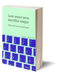 Leer mejor para escribir mejor de María Antonia de Miquel.