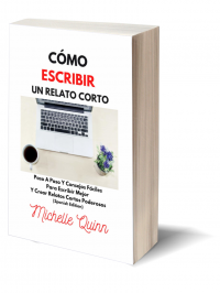 Cómo Escribir Un Relato Corto de Michelle Quinn.