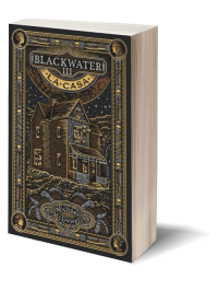Blackwater III. La casa de Michael McDowell.