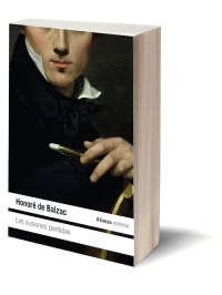 Las ilusiones perdidas de Honoré de Balzac.