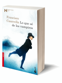 Lo que sé de los vampiros de Francisco Casavella.