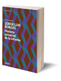 Historia universal de la infamia de Jorge Luis Borges.
