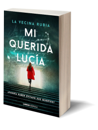 Mi querida Lucía de La Vecina Rubia.