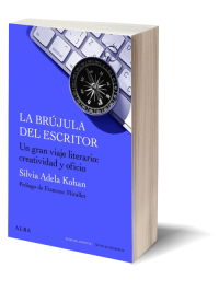 La brújula del escritor. Un gran viaje literario: creatividad y oficio de Silvia Adela Kohan.