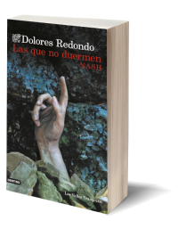 Las que no duermen NASH de Dolores Redondo.