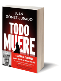 Todo muere de Juan Gómez-Jurado.