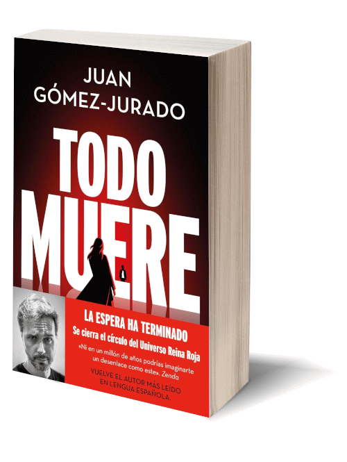 Todo muere de Juan Gómez-Jurado.